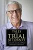 Книга Tales of a Trial Attorney : Twists and Turns of Litigation