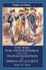 Книга The War for Independence and the Transformation of American Society : War and Society In the United States, 1775-83