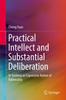 Книга Practical Intellect and Substantial Deliberation : In Seeking an Expressive Notion of Rationality
