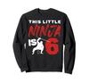 Brave Ninja for Ninja Birthday Party Martial Arts Theme Sweatshirt 6-Year-Olds