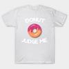 T Shirt Women Donut Judge Me Harajuku Print Kawaii Tshirt Summer Short Sleeve Female T-Shirt Top Tee