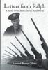 Книга Letters from Ralph : A Soldier Writes Home During World War II