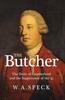 Книга The Butcher : The Duke of Cumberland and the Suppression of the '45