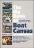 Книга The Big Book of Boat Canvas: A Complete Guide To Fabric Work On Boats