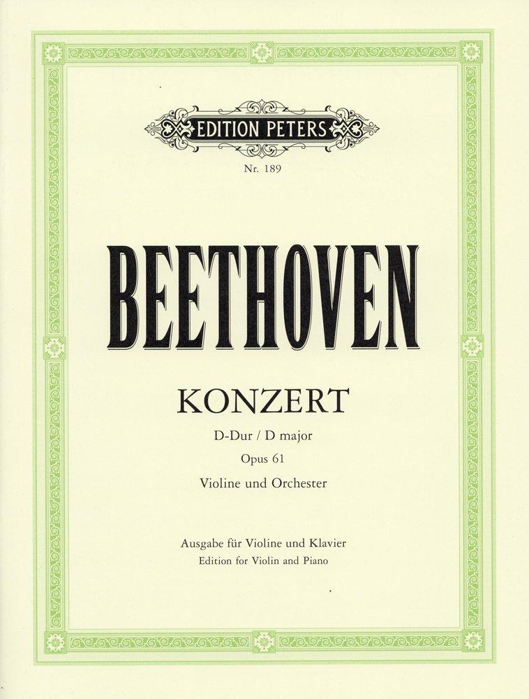 Beethoven: Violin Concerto In D Major, Op. 61 / Arranged by Flesch / Peters / Solo Sheet Music with Piano Accompaniment