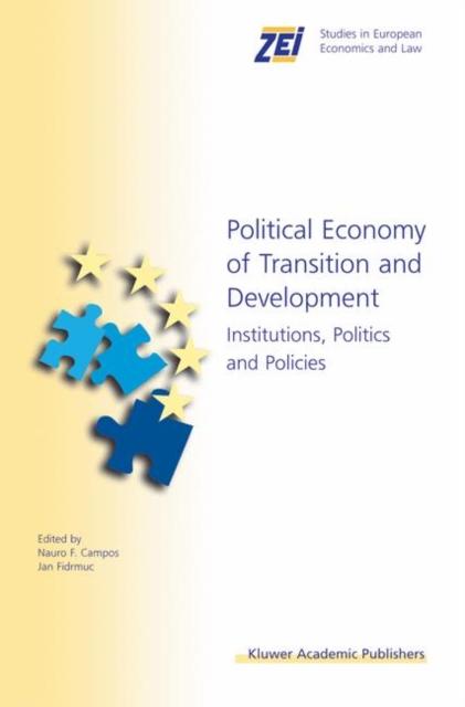 The Political Economy of Transition and Development : Institutions, Politics and Policies : 5 Book