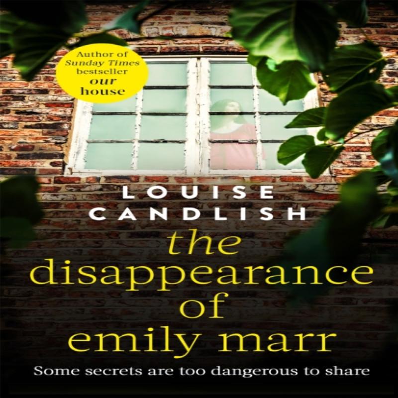 The Disappearance of Emily Marr by Louise Candlish Paperback Book 9780751543568