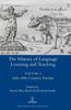 The The History of Language Learning and Teaching I : 16th-18th Century Europe Book