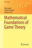 Книга Mathematical Foundations of Game Theory