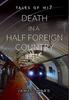 Книга Death In a Half Foreign Country