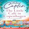 The Little Cafe In Copenhagen by Julie Caplin Paperback Book 9780008259747