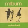 CD MILBURN - Well Well Well 1712402 Mercury 2006 Европа Рок Б/У