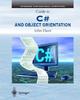 The Guide To C# and Object Orientation Book