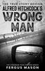 Книга The True Story Behind Alfred Hitchcock's The Wrong Man : 6