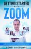 Книга Getting Started With Zoom by Scott La Counte - Paperback
