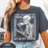 I Want You To Know That Someone Cares Shirt Sarcastic Skeleton T-Shirt Sassy Shirt Anti Social Shirt Coworker Gift Workplace Sarcasm Tee