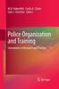 The Police Organization and Training : Innovations In Research and Practice Book