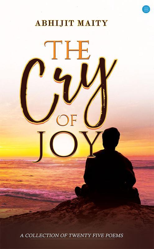 The The Cry Of Joy by Abhijit Maity - Hardback Book