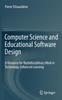 Книга Computer Science and Educational Software Design : A Resource for Multidisciplinary Work In Technology Enhanced Learning