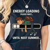 Funny Energy Loading T Shirt Student Summer Break Vintage Homme Comfortable Designer Clothes Stretched Soft Slightly