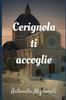 Книга Cerignola Ti Accoglie : Una Storia Antica...