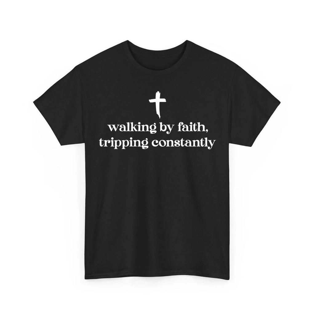 Walking By Faith Tripping Unisex T-Shirt FOR FAN