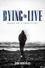 Книга Dying To Live : Based On a True Story