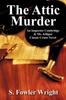 The The Attic Murder : An Inspector Combridge & Mr. Jellipot Classic Crime Novel Book