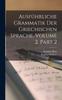 Книга Ausfuhrliche Grammatik Der Griechischen Sprache, Volume 2, Part 2