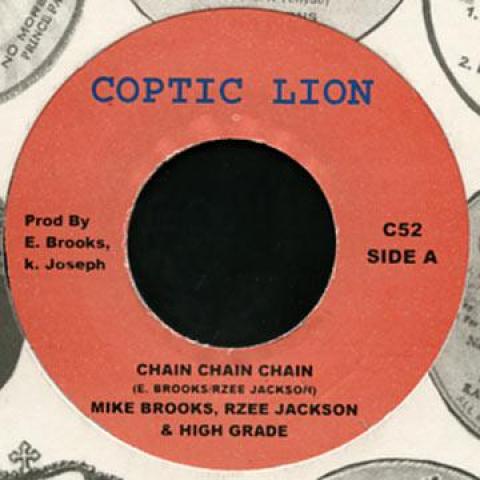 7inch Record MIKE BROOKS, R ZEE JACKSON, HIGH GR - Chain Chain Chain / Dub C52 Coptic Lion 2012 UK Reggae, Ska & Dub