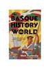 Книга The Basque History of the World : The Story of a Nation