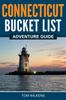 Книга Connecticut Bucket List Adventure Guide by Tom Wilkens - Paperback
