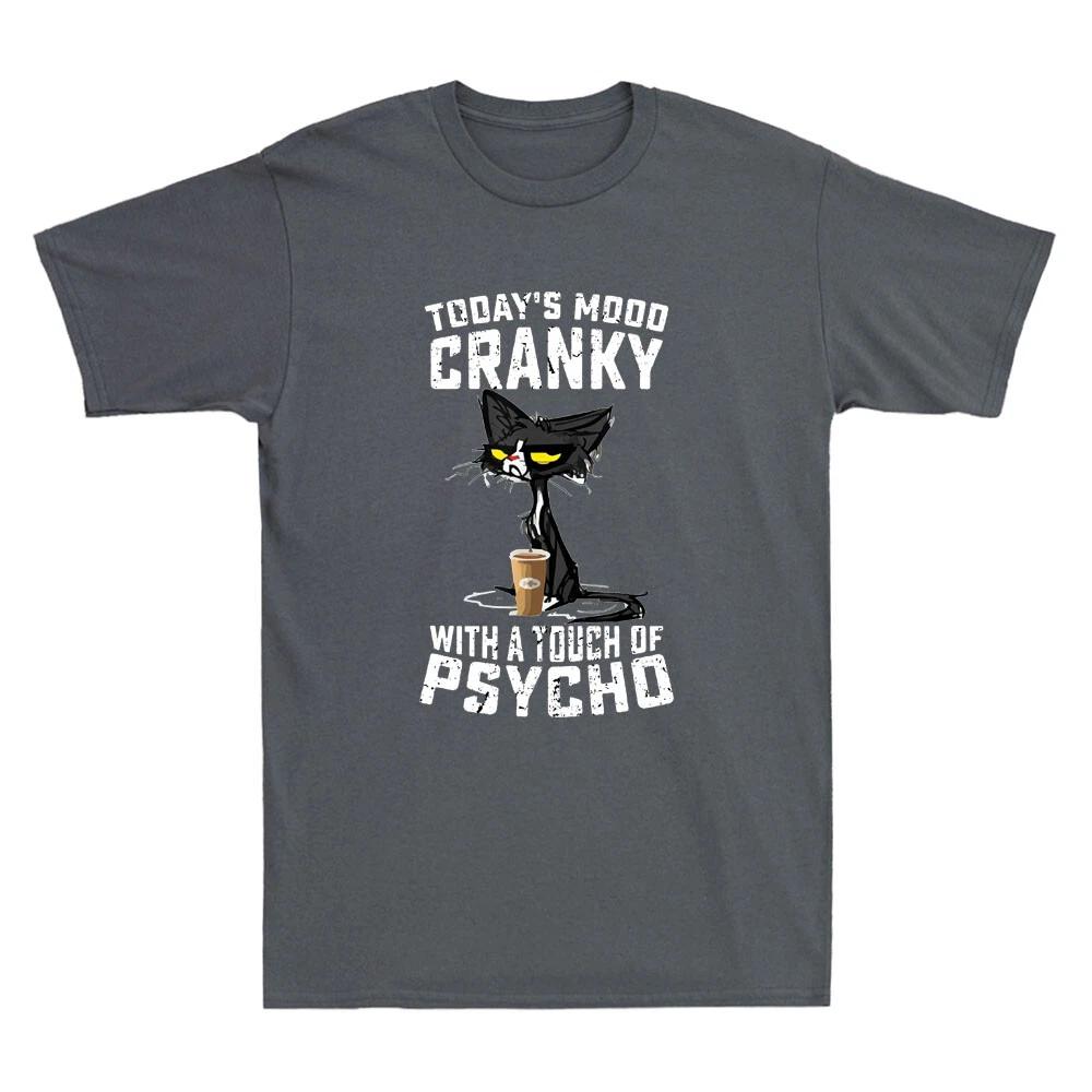 Black Cat Todays Mood Cranky With A Touch Of Psycho Funny Vintage Mens TShirt