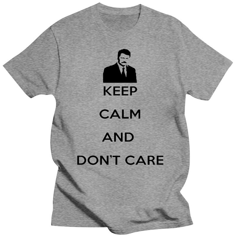 Keep Calm Dont Care T Shirt Ron Swanson Parks Recreation Funny Tv White Grey Tshirt Unisex New