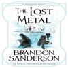 The Lost Metal by Brandon Sanderson Hardback Book 9781473215269