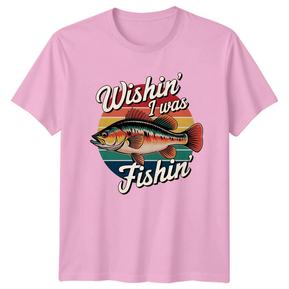 Wishin I Was Fishin TShirt Bass Fishing Fishing Birthday Gift For Him And Her