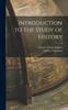 The Introduction To the Study of History Book