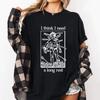 I Think I Need A Long Rest T-Shirt Men Women Vintage Gothic Graphic Tee Funny Cotton Short Sleeve Round Neck Printed Tees