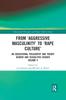 Книга From 'Aggressive Masculinity' To 'Rape Culture' : An Educational Philosophy and Theory Gender and Sexualities Reader, Volume V