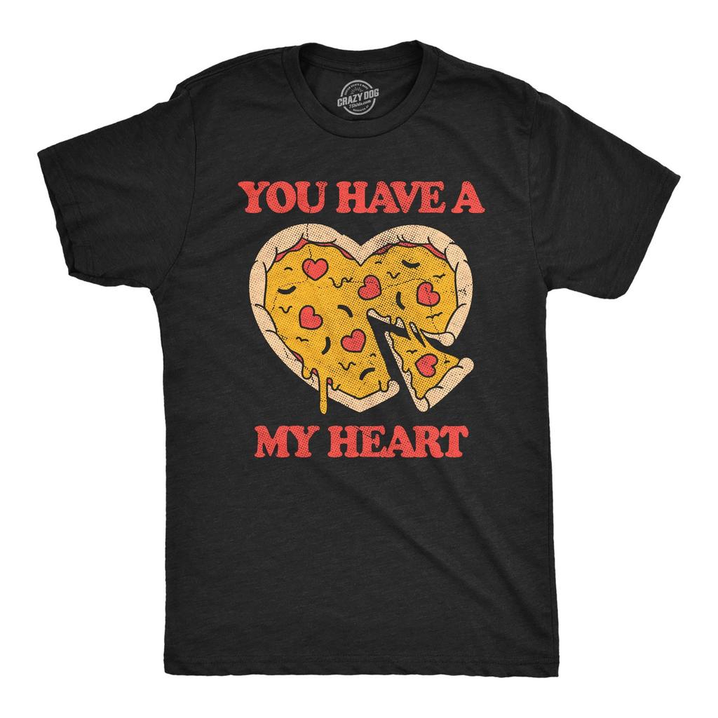 Mens You Have A Pizza My Heart Funny T Shirt Sarcastic Food Graphic Tee for Men