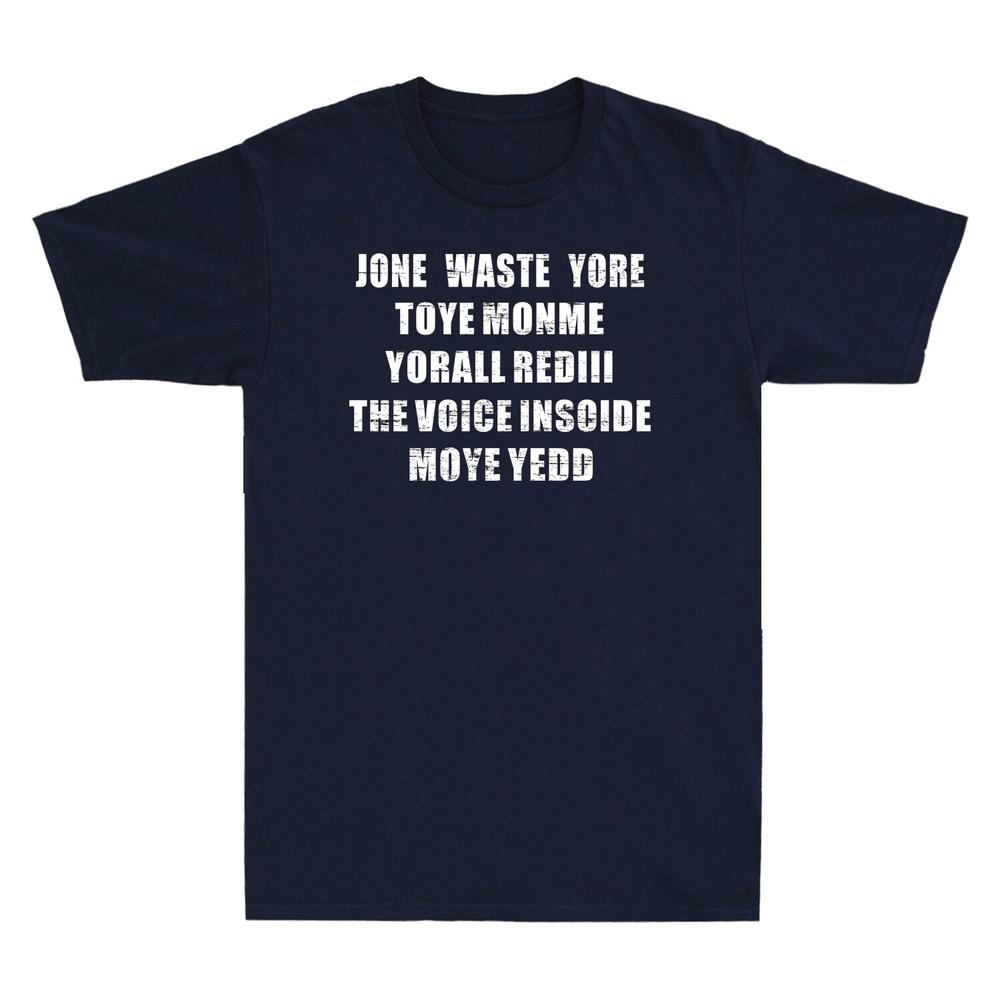 Jone Waste Yore Toye Shirt Funny Jone Waste Your Time Unisex's Short Sleeve T-Shirt
