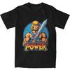 Masters Of The Universe Power Guy He-Man Shirt Apparel Men Women Cotton Humor He Man Cartoon Tees Short Sleeve Clothing