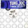 12-дюймовая пластинка YUNG JOC - I Know You See It 094365 BAD BOY ENTERTA 2006 США Рэп и хип-хоп/R&B Б/У