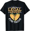 Lawyer Tacos Lover Attorney Law School Law Student Lawyers Gift Unisex T-Shirt