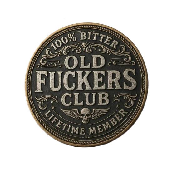 Old F*ckers Club Coin Retro Funny Lifetime Member Still Kicking Challenge Coin Rebellious Collectible Keepsake Coin Gag Gift for Retirement Birthday