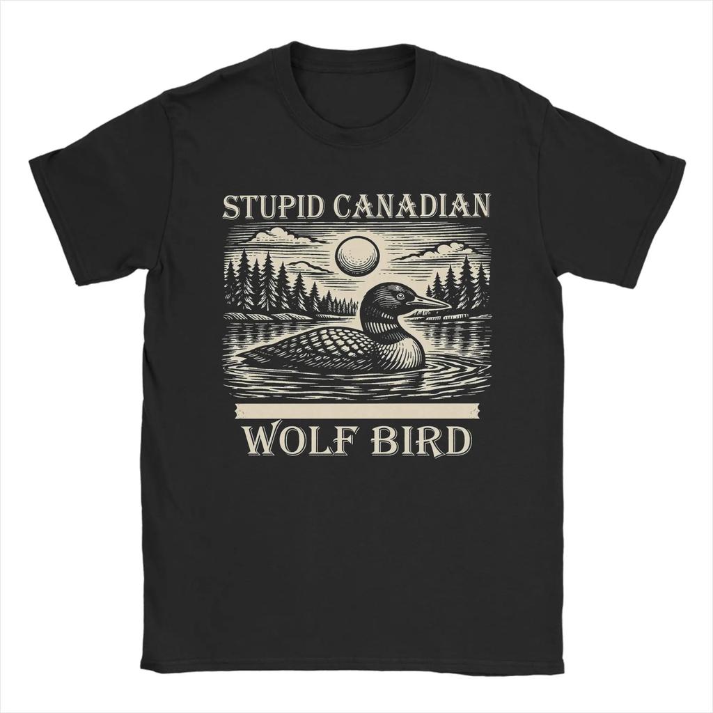 Men T-Shirts Stupid Canadian Wolf Bird Retro Vintage 100% Cotton Tee Shirt Short Sleeve T Shirts Round Neck Clothing Gift Idea