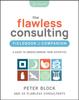 Книга The Flawless Consulting Fieldbook & Companion : A Guide To Understanding Your Expertise