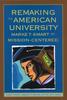 Книга Remaking the American University : Market-Smart and Mission-Centered