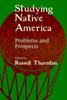 Книга Studying Native America : Problems and Prospects