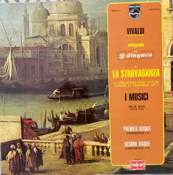 LP Запись АНТОНИО ВИВАЛЬДИ - I MUSICI, ФЕЛИКС А - La Stravaganza 12 Концертов Op. 4, F 6701014 Philips France Классический Б/У